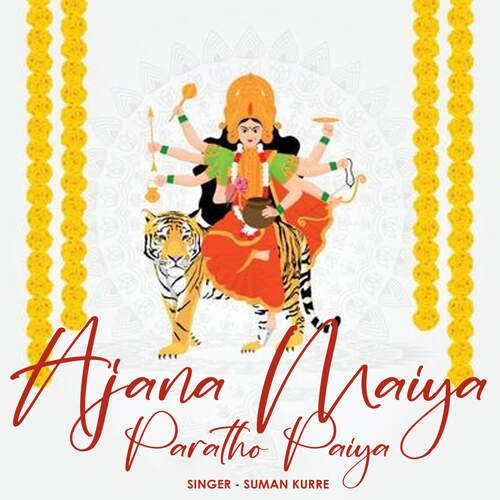 Ajana Maiya Paratho Paiya
