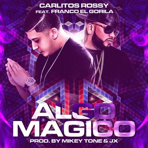 Algo Magico (feat. Franco El Gorila)