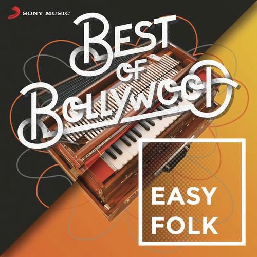 Best of Bollywood: Easy Folk