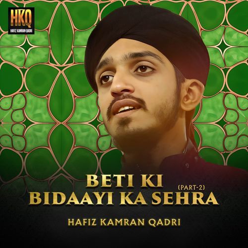 Beti Ki Bidaayi Ka Sehra, Pt. 2