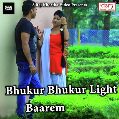 Bhukur Bhukur Light Baarem