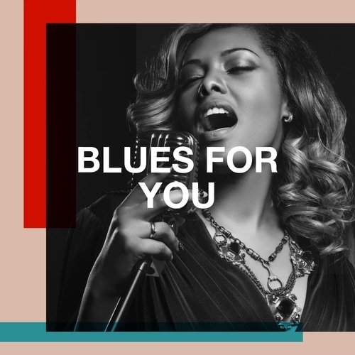 Blues for You