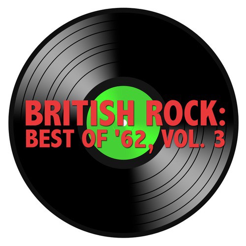 British Rock: Best of '62, Vol. 3