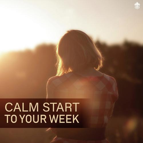 Calm Start to Your Week