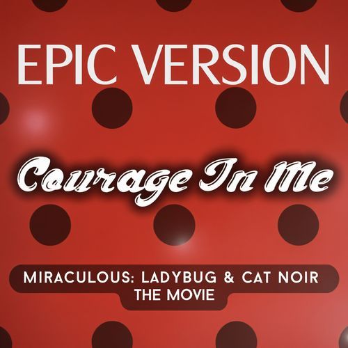 Courage in Me (Epic Version)