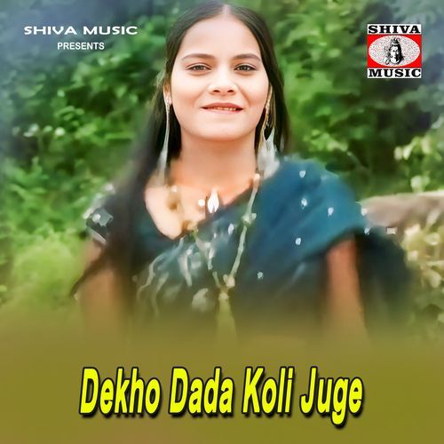 Dekho Dada Koli Juge