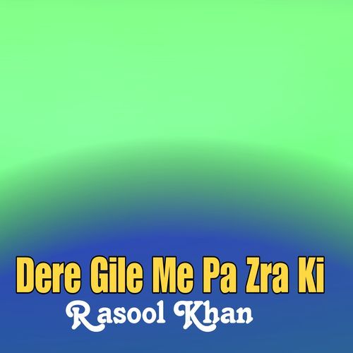 Dere Gile Me Pa Zra Ki