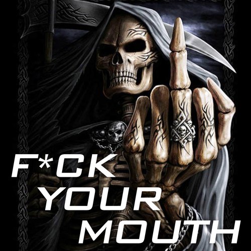 Fuck Your Mouth cover art