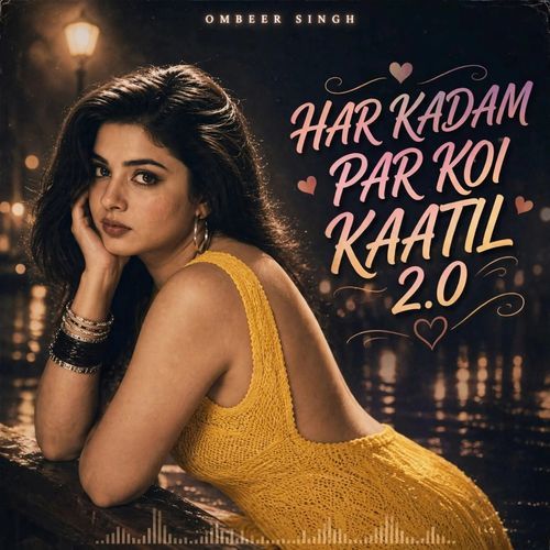 Har Kadam Par Koi Kaatil 2.0