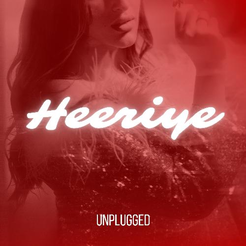 Heeriye Unplugged