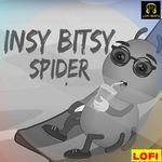 Insy Binsy Spider LOFI