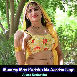 Mammy Moy Kachhu Na Aaccho Lage-PxIHSRp1Q1o