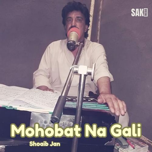 Mohobat Na Gali