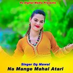 Na Mange Mahal Atari