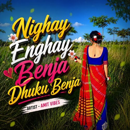 Nighay Enghay Benja Dhuku Benja