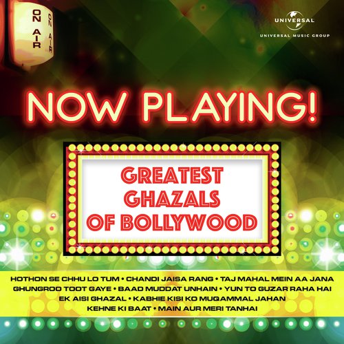 Now Playing! Greatest Ghazals Of Bollywood