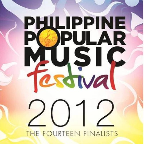 Philippine Popular Music Festival 2012: The Fourteen Finalists