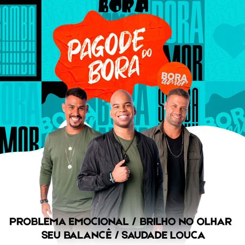 Problema Emocional / Brilho no Olhar / Seu Balancê / Saudade Louca (Pagode Do Bora 2, Ao Vivo)