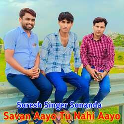 Savan Aayo Tu Nahi Aayo-SDBGegR3QFk