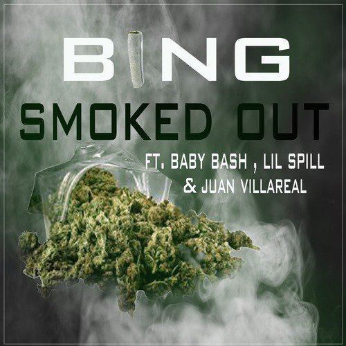 Smoked Out (feat. Baby Bash, Lil Spill &amp; Juan Villareal)_poster_image