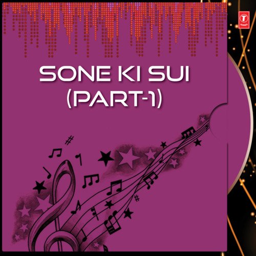 Sone Ki Sui Part-1