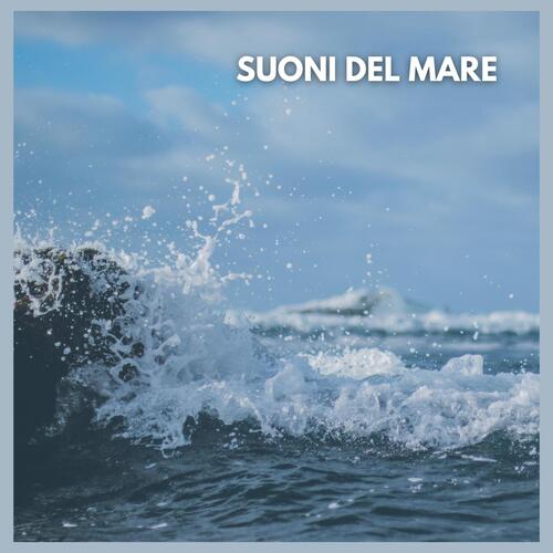 Suoni del Mare (parte sedici)