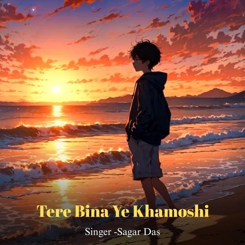 Tere Bina Ye Khamoshi