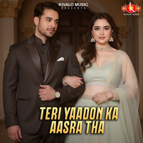 Teri Yaadon Ka Aasra Tha