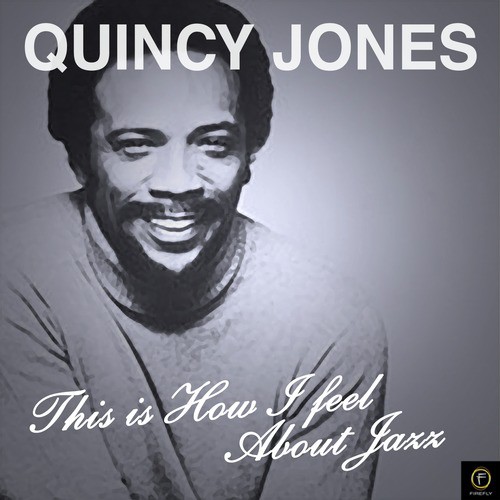 This Is How I Feel About Jazz