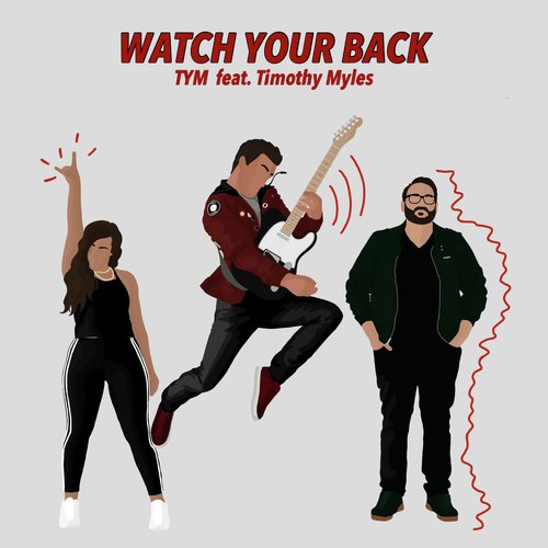 Watch Your Back (feat. Timothy Myles)