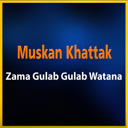 Zama Gulab Gulab Watana