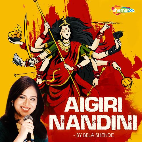 Aigiri Nandini by Bela Shende