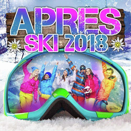 Après Ski 2018