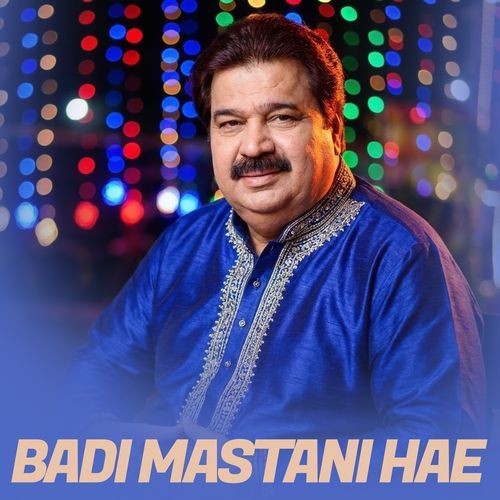 Badi Mastani Hae
