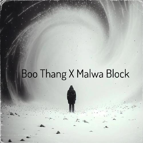 Boo Thang X Malwa Block