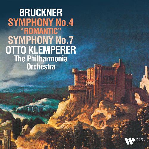 Bruckner: Symphonies Nos. 4 "Romantic" & 7