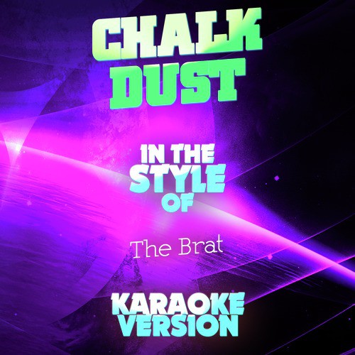 Chalk Dust (In the Style of the Brat) [Karaoke Version] - Single