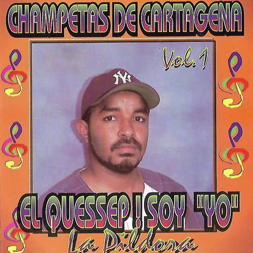 Champetas de Cartagena, Vol. 1 (El Quessep! Soy Yo [La Píldora])