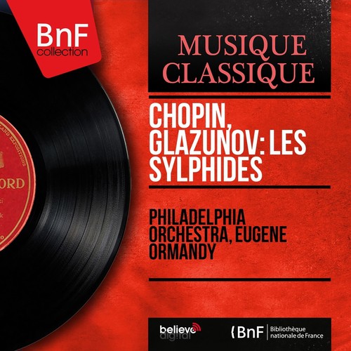 Chopin, Glazunov: Les Sylphides (Mono Version)