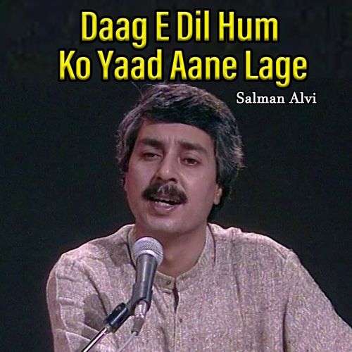 Daag E Dil Hum Ko Yaad Aane Lage_poster_image