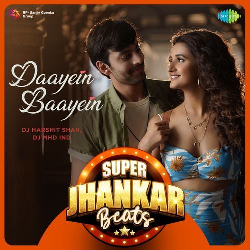 Daayein Baayein - Super Jhankar Beats