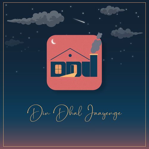Din Dhal Jaayenge