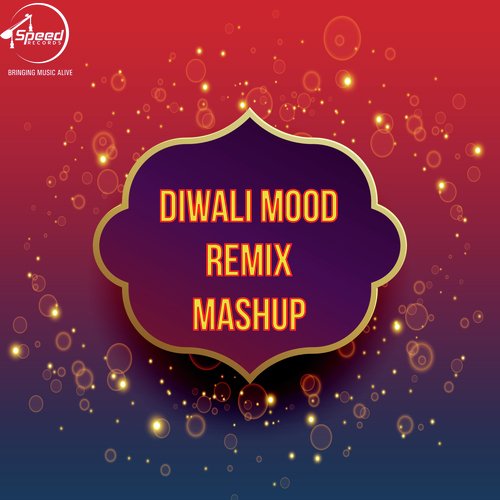 Diwali Mood Remix Mashup