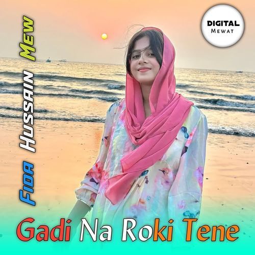 Gadi Na Roki Tene