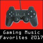 Gaming Music Favorites 2017