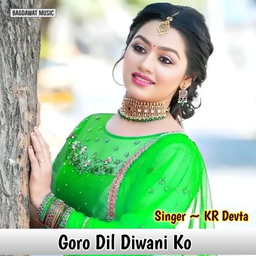 Goro Dil Diwani Ko