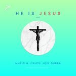 He Is Jesus