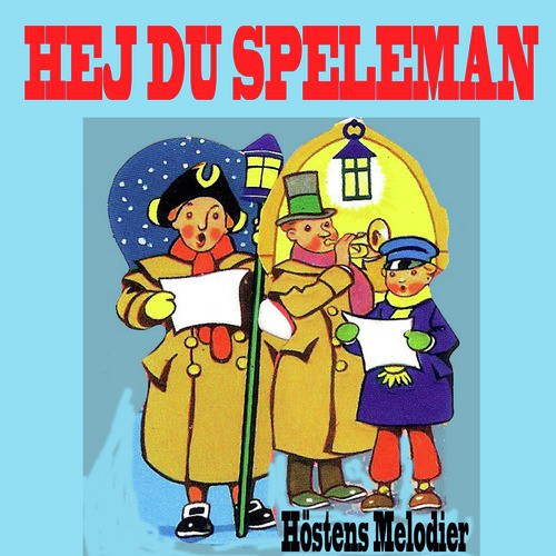 Hej du speleman höstens melodier