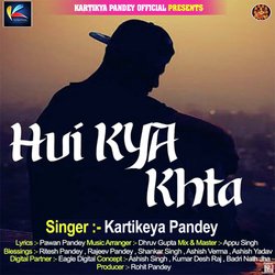 Hui Kya Khta-OBg7SDVTGmA