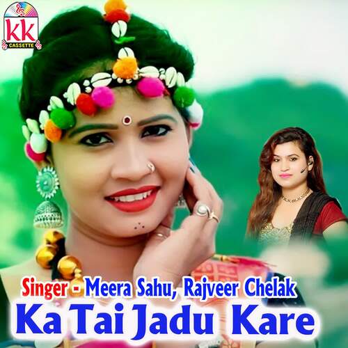 Ka Tai Jadu Kare